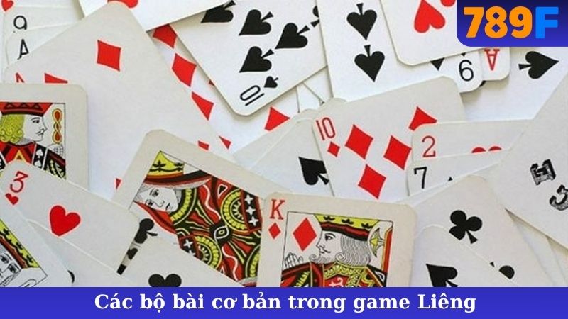 Các bộ bài cơ bản trong game Liêng