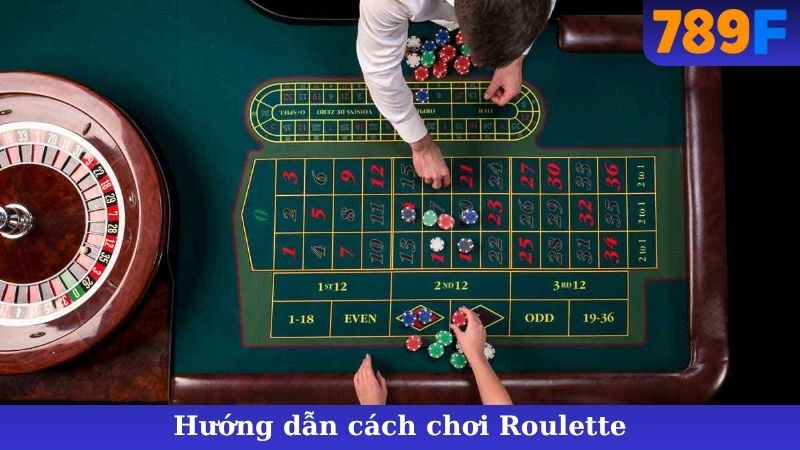 Hướng Dẫn Cách Chơi Roulette Từ A Đến Z, Dễ Hiểu Nhất